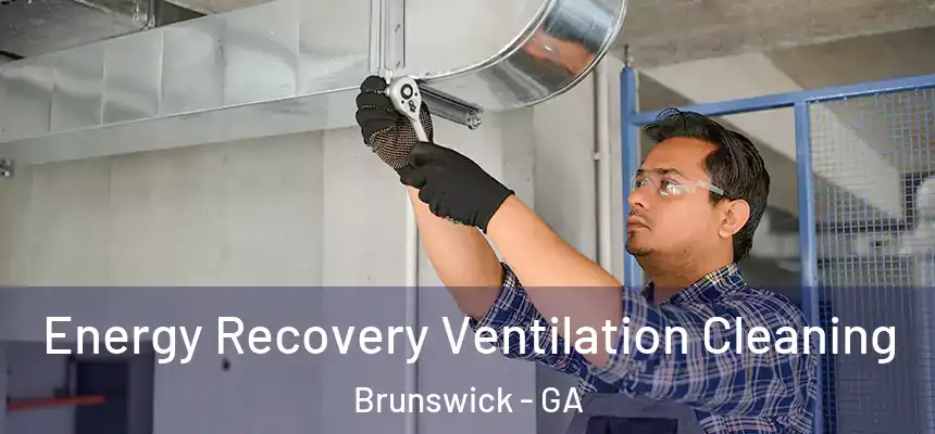  Energy Recovery Ventilation Cleaning Brunswick - GA